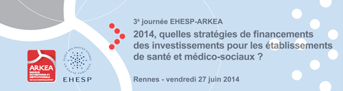 2014, quelles stratégies de financements des investissements pour les établissements de santé et médico-sociaux ? - 27 juin 2014