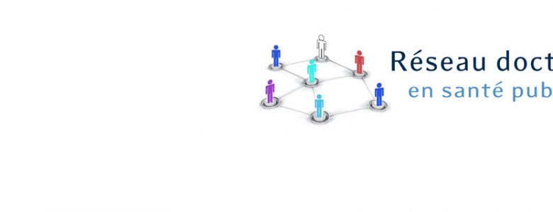 10e Rencontres scientifiques réseau doctoral en santé publique-2019